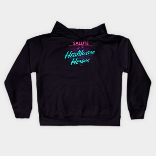 Salute to the healthcare heroes Kids Hoodie